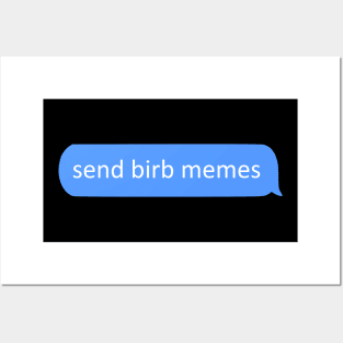 send birb memes - chat Posters and Art